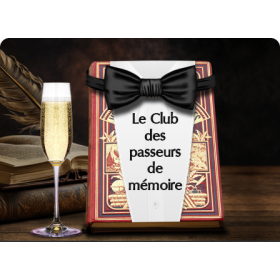 Abonnement au club des Passeurs De Mémoire