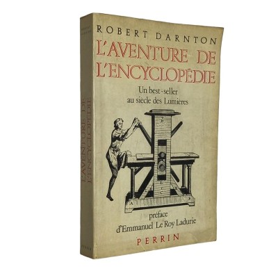 L'aventure de l'Encyclopédie" : 1775-1800 : un best-seller au siècle des Lumières"