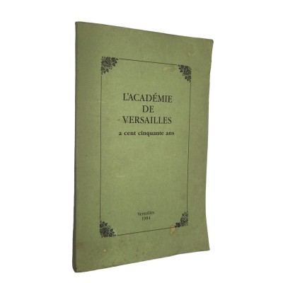 L'Académie de Versailles a cent cinquante ans