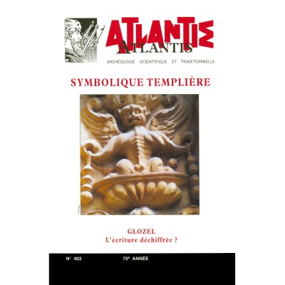 Revue Atlantis N°403 / 2000 / Symbolique templière. Glozel / REIMPRESSION