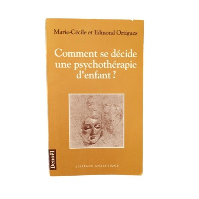 Comment se décide une psychothérapie d'enfant ? (Nouv. éd.)