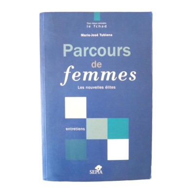 Parcours de femmes ; les nouvelles élites