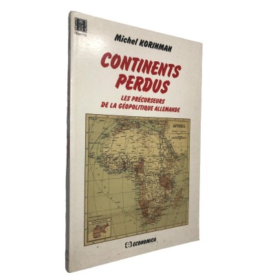 Continents perdus : les précurseurs de la géopolitique allemande