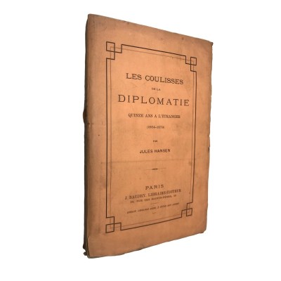 Les coulisses de la diplomatie - quinze ans à l'étranger (1864-1879)