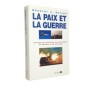 La paix et la guerre : introduction générale aux problèmes de défense et de stratégie ;