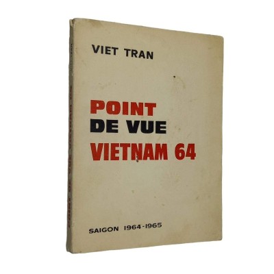 Point de vue Vietnam 64 ; Saigon 1964-1965