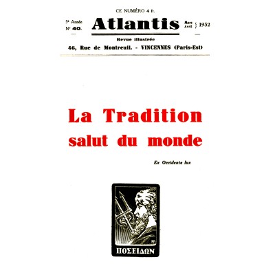 Revue Atlantis N°040 / 1932 / La Tradition salut du monde / REIMPRESSION