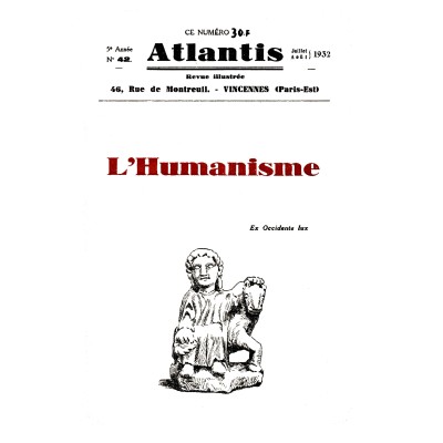 Revue Atlantis N°042 / 1932 / L’Humanisme / REIMPRESSION