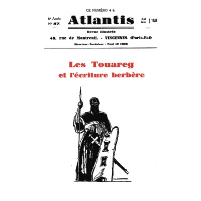 Revue Atlantis N°047 / 1933 / Les Touareg et l’écriture berbère / REIMPRESSION