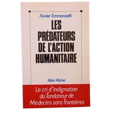 Les prédateurs de l'action humanitaire