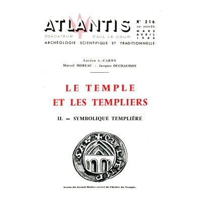 Revue Atlantis N°216 / 1963 Le Temple et les Templiers - II - Symbolique templière / REIMPRESSION