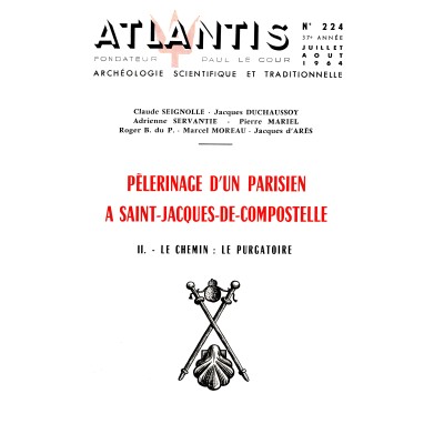 Revue Atlantis N°224 / 1964 / Pèlerinage d’un Parisien à Saint-Jacques-de-Compostelle / REIMPRESSION