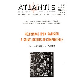 Revue Atlantis N°225 / 1964 / Pèlerinage d’un Parisien à Saint-Jacques-de-Compostelle / REIMPRESSION