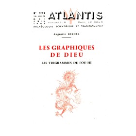 Revue Atlantis N°229 / 1965 / Les graphiques de Dieu. Les trigrammes de Fou-Hi (Augustin Berger) / REIMPRESSION