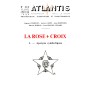 Revue Atlantis N°233 / 1966 / La Rose+Croix - I - Aperçus symboliques / REIMPRESSION