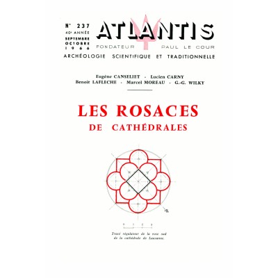 Revue Atlantis N°237 / 1966 / Les Rosaces de cathédrales / REIMPRESSION