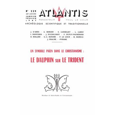 Revue Atlantis N°239 / 1967 / Le dauphin sur le trident / REIMPRESSION