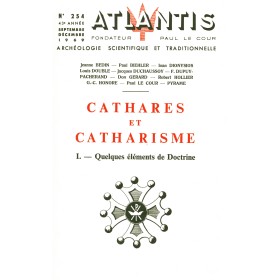 Revue Atlantis N°254 / 1969 / Cathares et catharisme - I - Quelques éléments de doctrine / REIMPRESSION