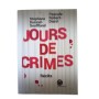 Jours de crimes : récits