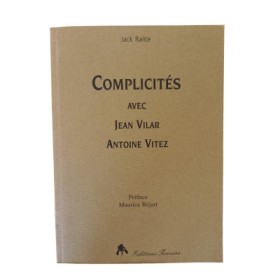 Complicités avec Jean Vilar