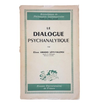 Le dialogue psychanalytique : les rapports intersubjectifs en psychanalyse