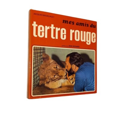 Mes amis du Tertre Rouge ;  Préface de Jean Richard ;