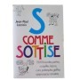 S comme sottise : 1 500 bourdes