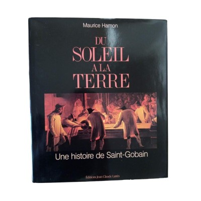 Du soleil à la terre : une histoire de Saint-Gobain