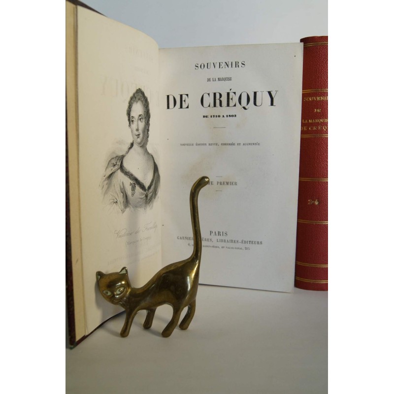 Souvenirs de la marquise de Créquy. 1710 à 1800
