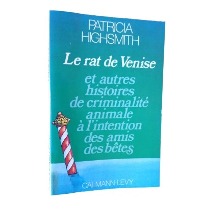 Le Rat de Venise : et autres histoires de criminalité animale à l'intention des amis des bêtes