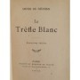 Régnier, Henri de | Le trèfle blanc (2e éd.) Henri de Régnier