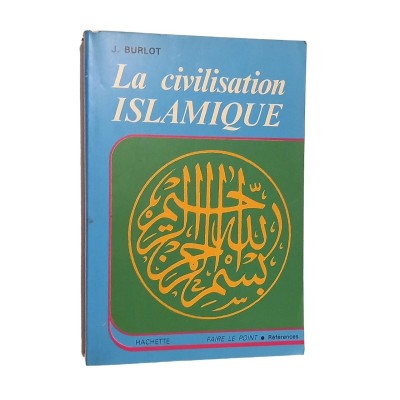 La Civilisation islamique