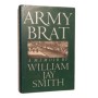 Army Brat : a memoir