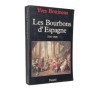 Les Bourbons d'Espagne : 1700-1808