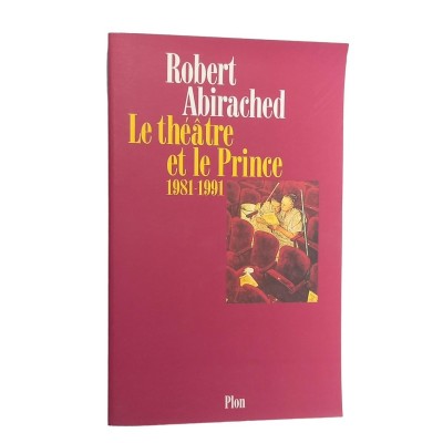 Le théâtre et le Prince : 1981-1991