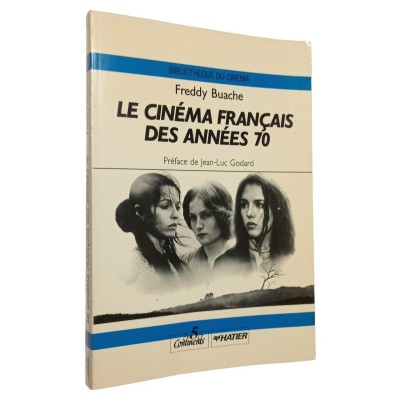 Le cinéma français des années 70 / Préface de Jean-Luc Godard