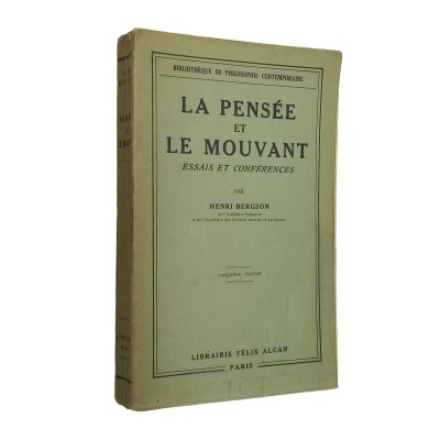 La pensée et le mouvant : essais et conférences (5e édition)