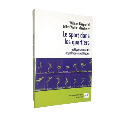 Le sport dans les quartiers : pratiques sociales et politiques publiques