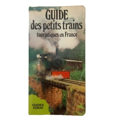 Guide des petits trains touristiques en France