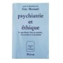 Psychiatrie et éthique : le psychiatre face au malade