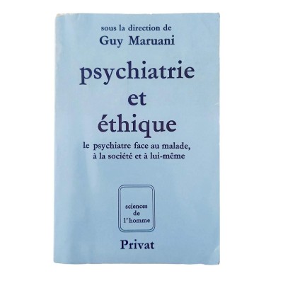 Psychiatrie et éthique : le psychiatre face au malade