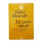 La guerre navale : réflexions sur les affrontements navals et leur avenir / Hubert Moineville