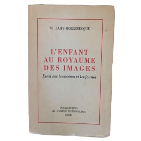 Le Chanois, Jean-Paul | Enfant au royaume des images , essai sur le cinéma et les jeunes... Préface de Jean-Paul Le Chanois.