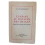 Le Chanois, Jean-Paul | Enfant au royaume des images , essai sur le cinéma et les jeunes... Préface de Jean-Paul Le Chanois.