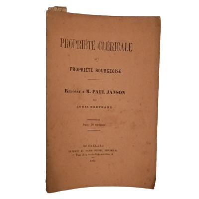 Propriété cléricale et propriété bourgeoise. Réponse à M. paul Janson