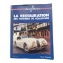 La Restauration des voitures de collection / Roger Brioult