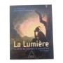 La lumière au siècle des Lumières  &  aujourd'hui : art et science : ....