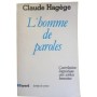 L'Homme de paroles : contribution linguistique aux sciences humaines