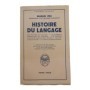 Histoire du langage / Pei Mario - traduction de Max Gubler et de Françoise Gubler