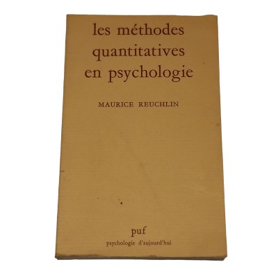 Les méthodes quantitatives en psychologie (2è éd.) Maurice Reuchlin